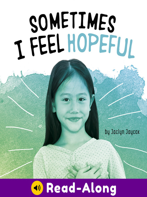 Title details for Sometimes I Feel Hopeful by Jaclyn Jaycox - Available